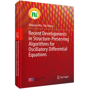 ��ʎ΢�ַ��̱��Y(ji��)��(g��u)�㷨���M(j��n)չ��Ӣ�İ棩Recent Developments in Structure-Preserving Algorithms for Oscillatory Differential Equations