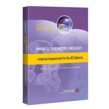 Physics��Chemistry��Biology-Internal Assessment for the IB Diploma