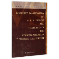 ���ˡ��Aʢ�D�c�Ų���˹��˼��֮��(zh��ng)���䌦(du��)���������I(l��ng)���Ӱ� Booker T. Washington vs. W. E. B. Du Bois and Their Legacy for African-American leadership Ӣ�İ�